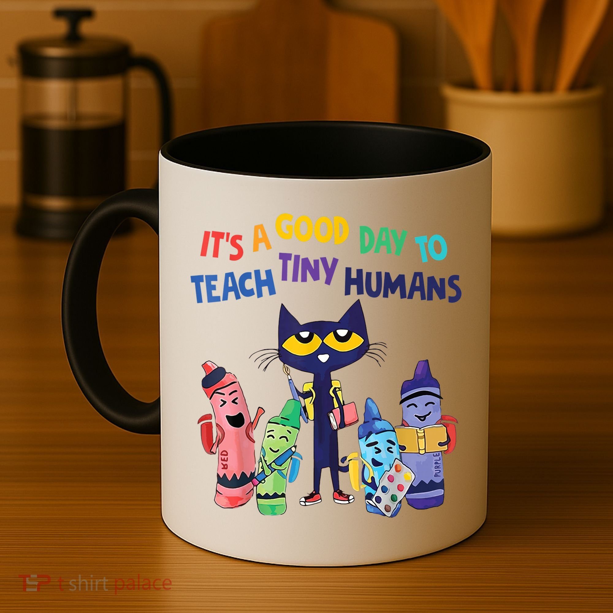 Kindergarten Teacher It's A Good Day To Teach Tiny Humans Funny Gift Coffee Mug