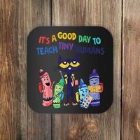 Kindergarten Teacher It's A Good Day To Teach Tiny Humans Funny Gift Coaster thumb 0