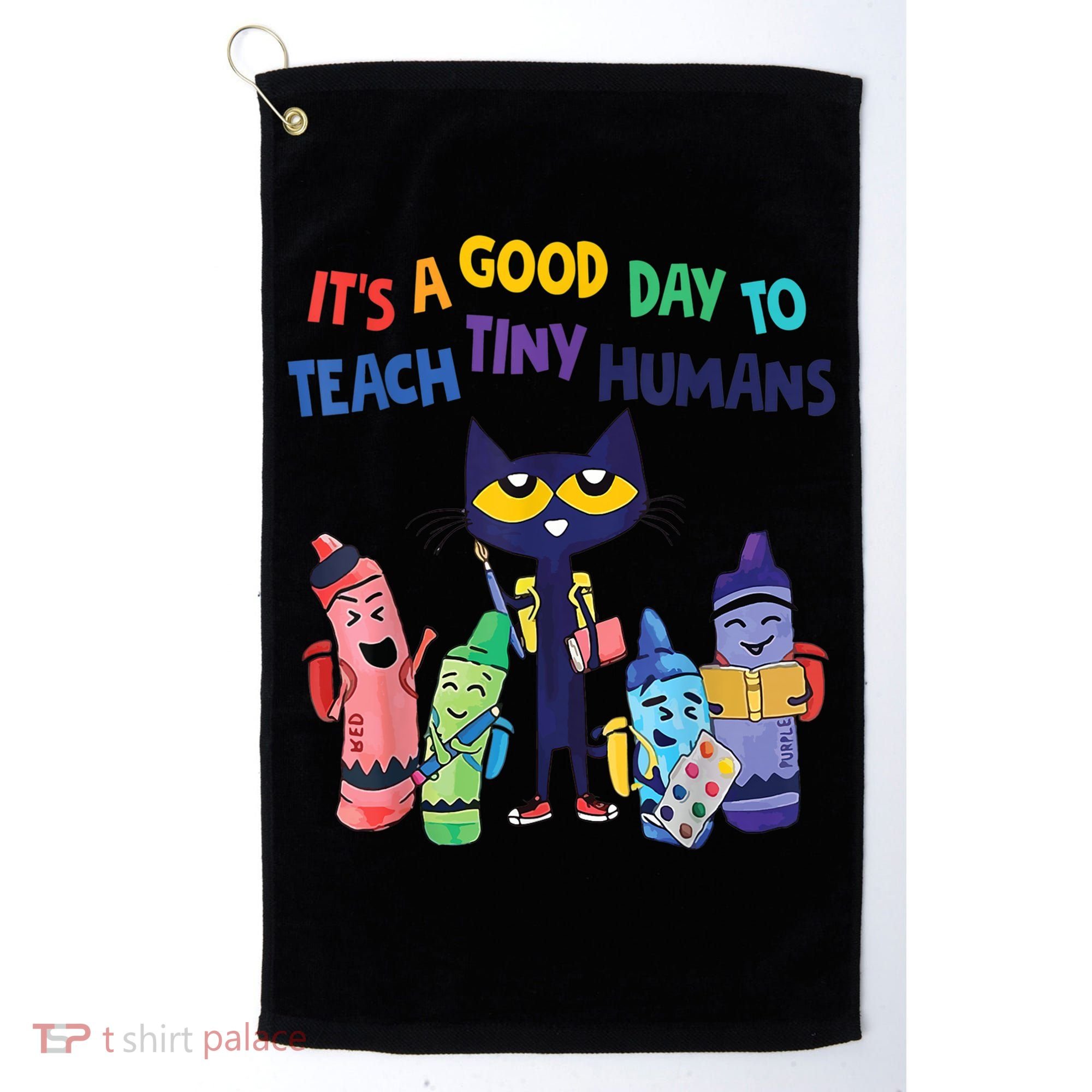 Kindergarten Teacher It's A Good Day To Teach Tiny Humans Funny Gift Golf Towel