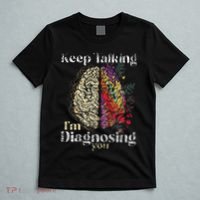 Keep Talking I'm Diagnosing You Psychology Psychologist T-Shirt thumb 5