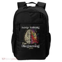 Keep Talking I'm Diagnosing You Psychology Psychologist Backpack thumb 0