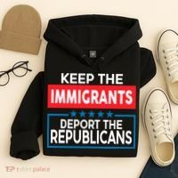 Keep The Immigrants Deport The Republicans Hoodie thumb 4