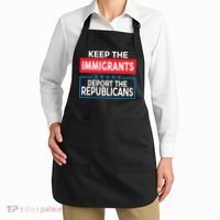 Keep The Immigrants Deport The Republicans Apron thumb 2