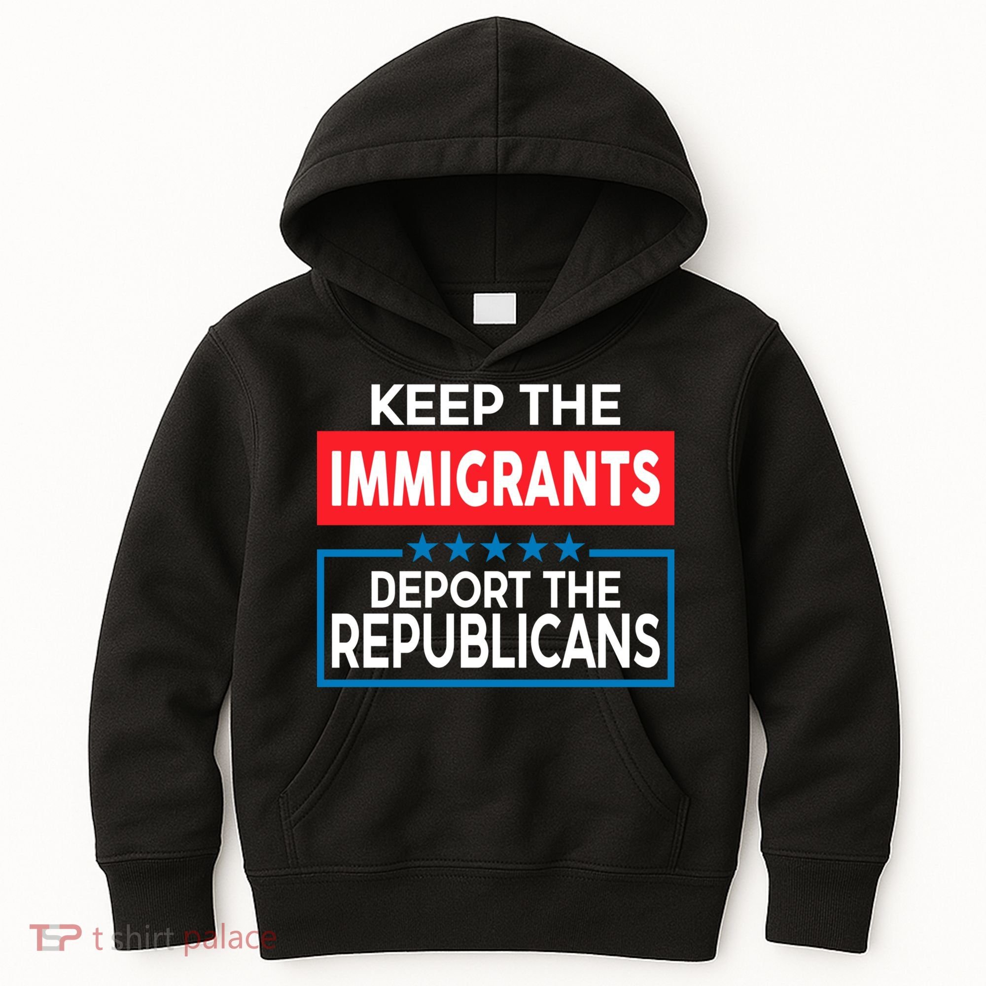 Keep The Immigrants Deport The Republicans Kids Hoodie