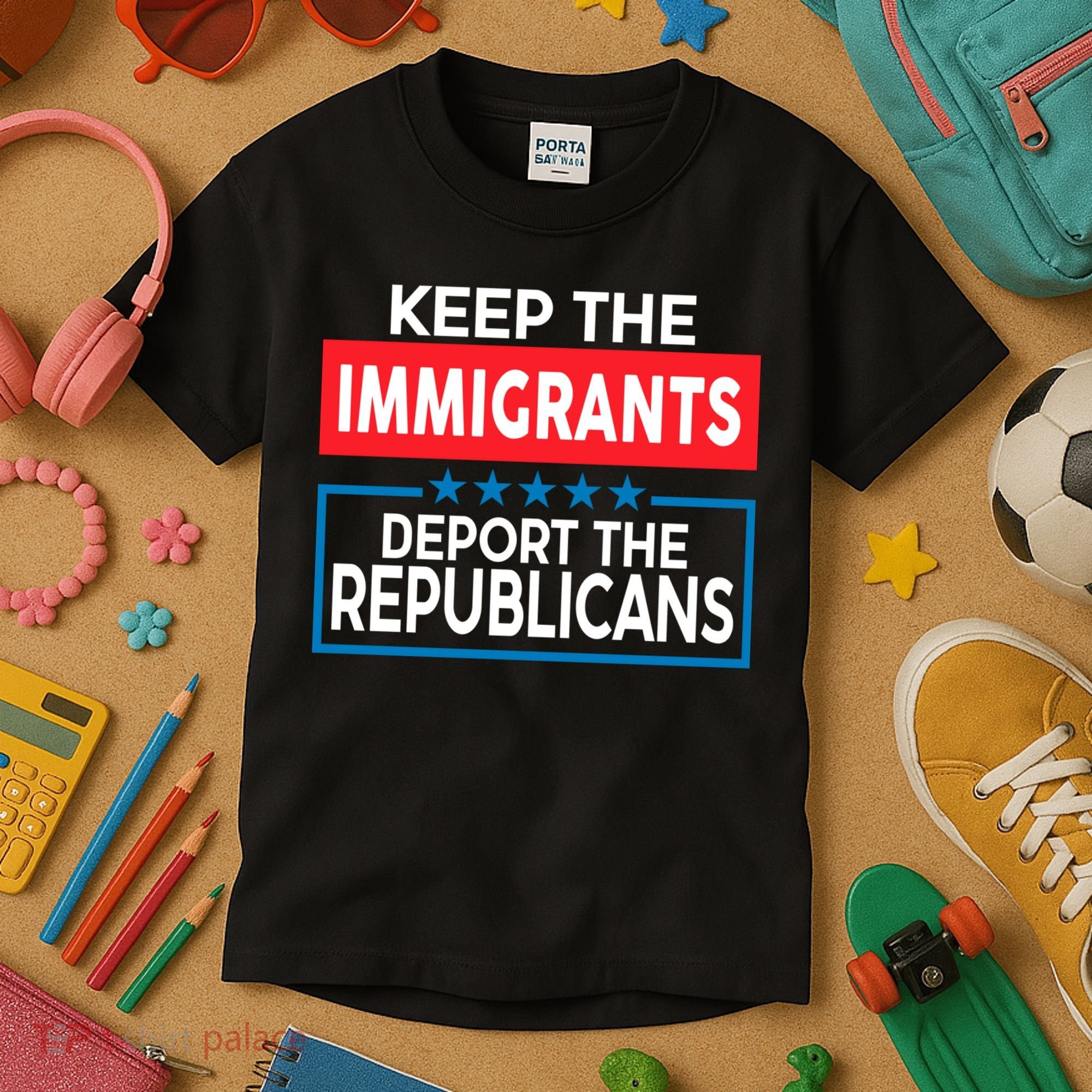 Keep The Immigrants Deport The Republicans Kids T-Shirt