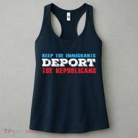 Keep The Immigrants Deport The Republicans Funny Anti Trump Women's Tank Top thumb 3