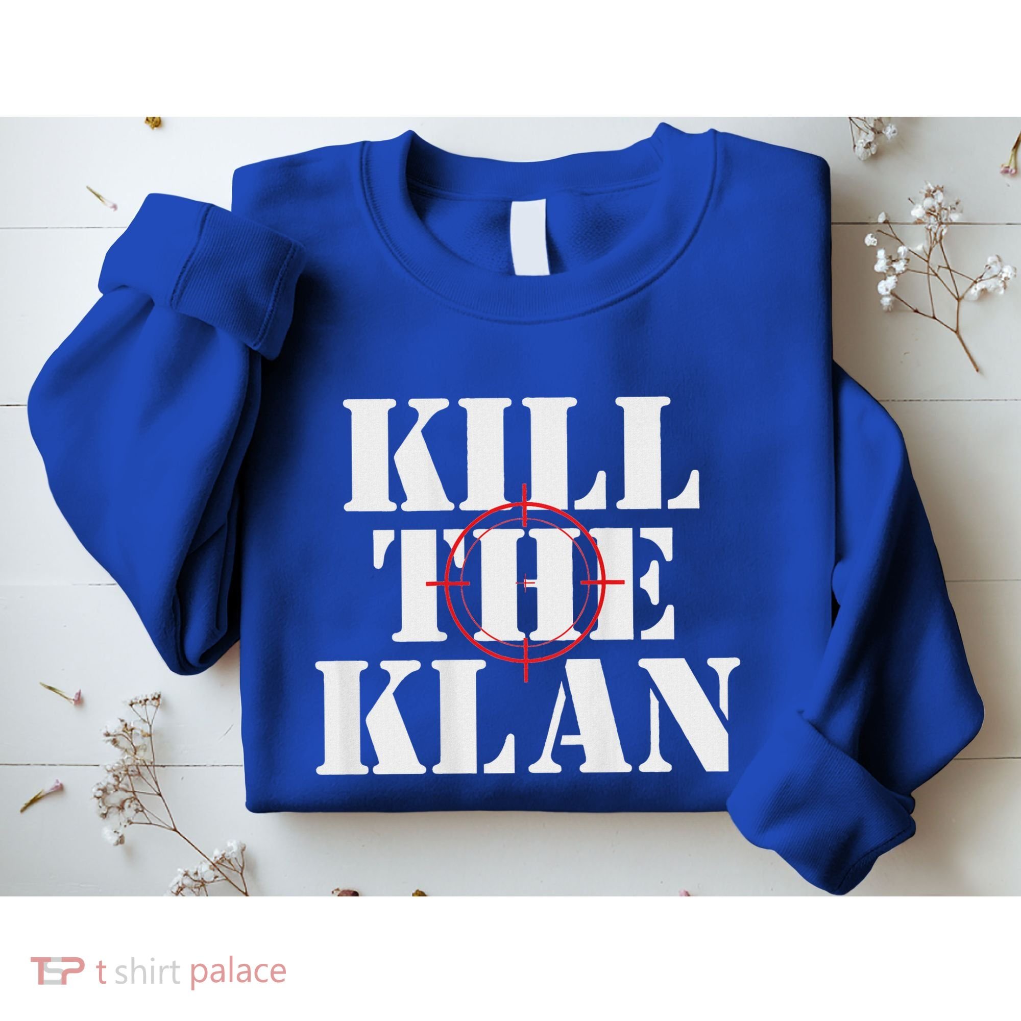 Kill The Klan Sweatshirt