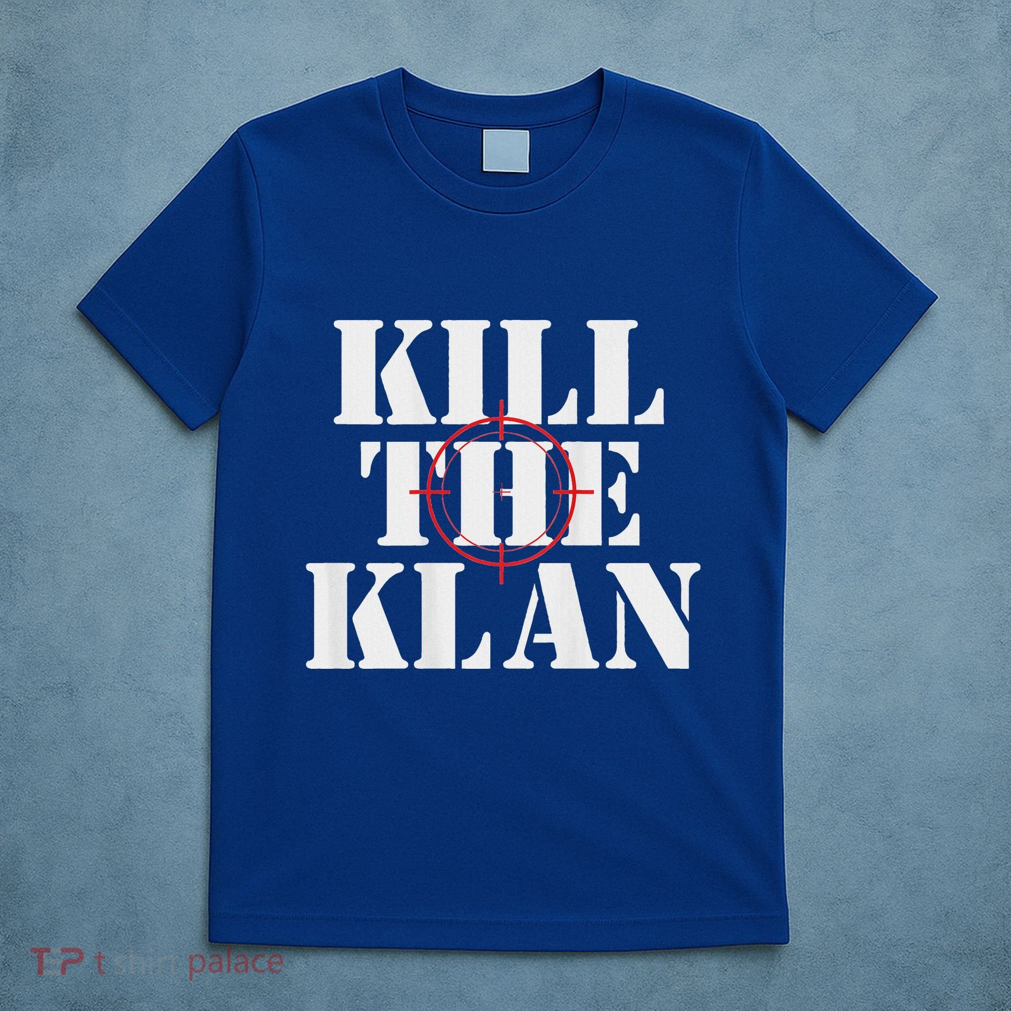 Kill The Klan T-Shirt