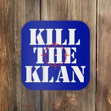 Kill The Klan Coaster