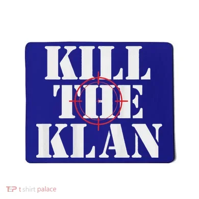 Kill The Klan Mousepad