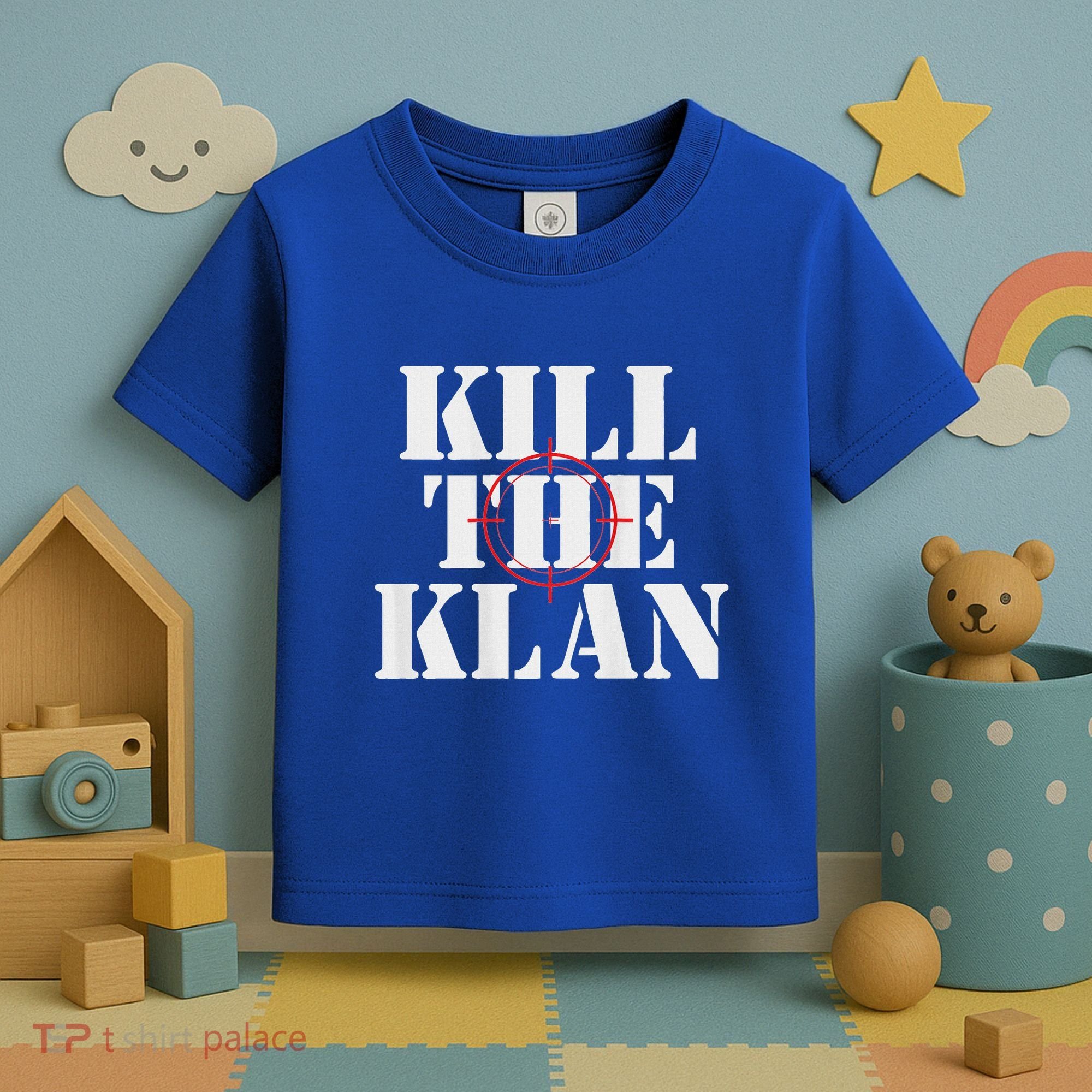 Kill The Klan Toddler T-Shirt