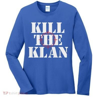 Kill The Klan Women's Long Sleeve Shirt