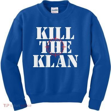 Kill The Klan Kids Sweatshirt