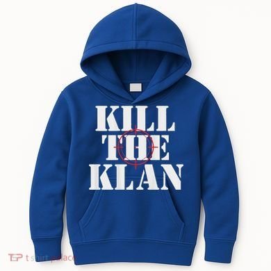 Kill The Klan Kids Hoodie