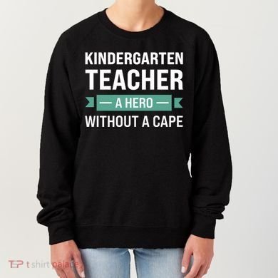 Kindergarten Teacher Kindergarten Teacher Gift Women's Sweatshirt