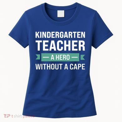 Kindergarten Teacher Kindergarten Teacher Gift Women's T-Shirt