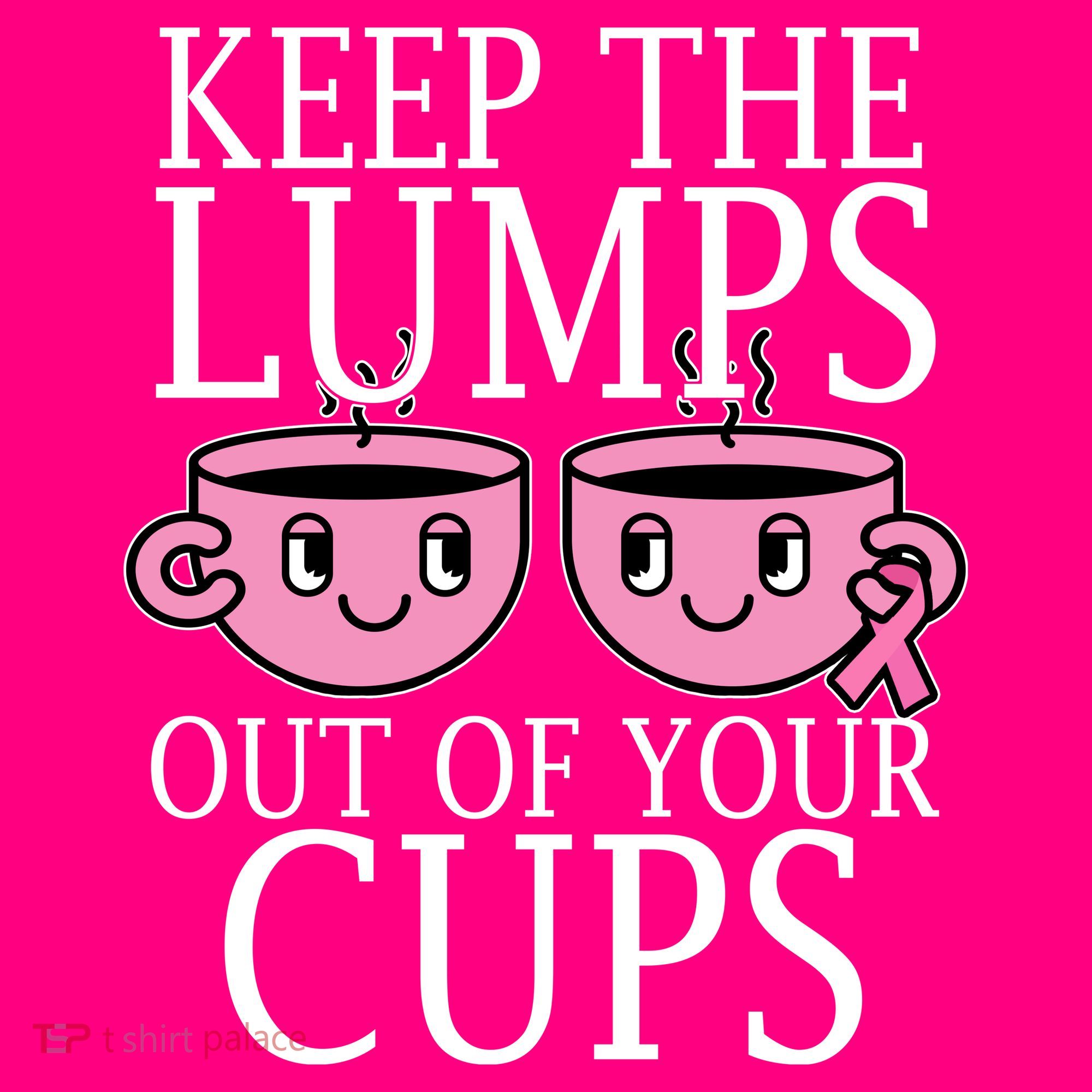 Keep The Lumps Out Of Your Cups Breast Cancer Sweatshirt