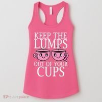 Keep The Lumps Out Of Your Cups Breast Cancer Women's Tank Top thumb 0