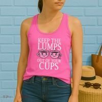 Keep The Lumps Out Of Your Cups Breast Cancer Women's Tank Top thumb 2