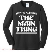 Keep The Main Thing The Main Thing Kids Long Sleeve Shirt thumb 0