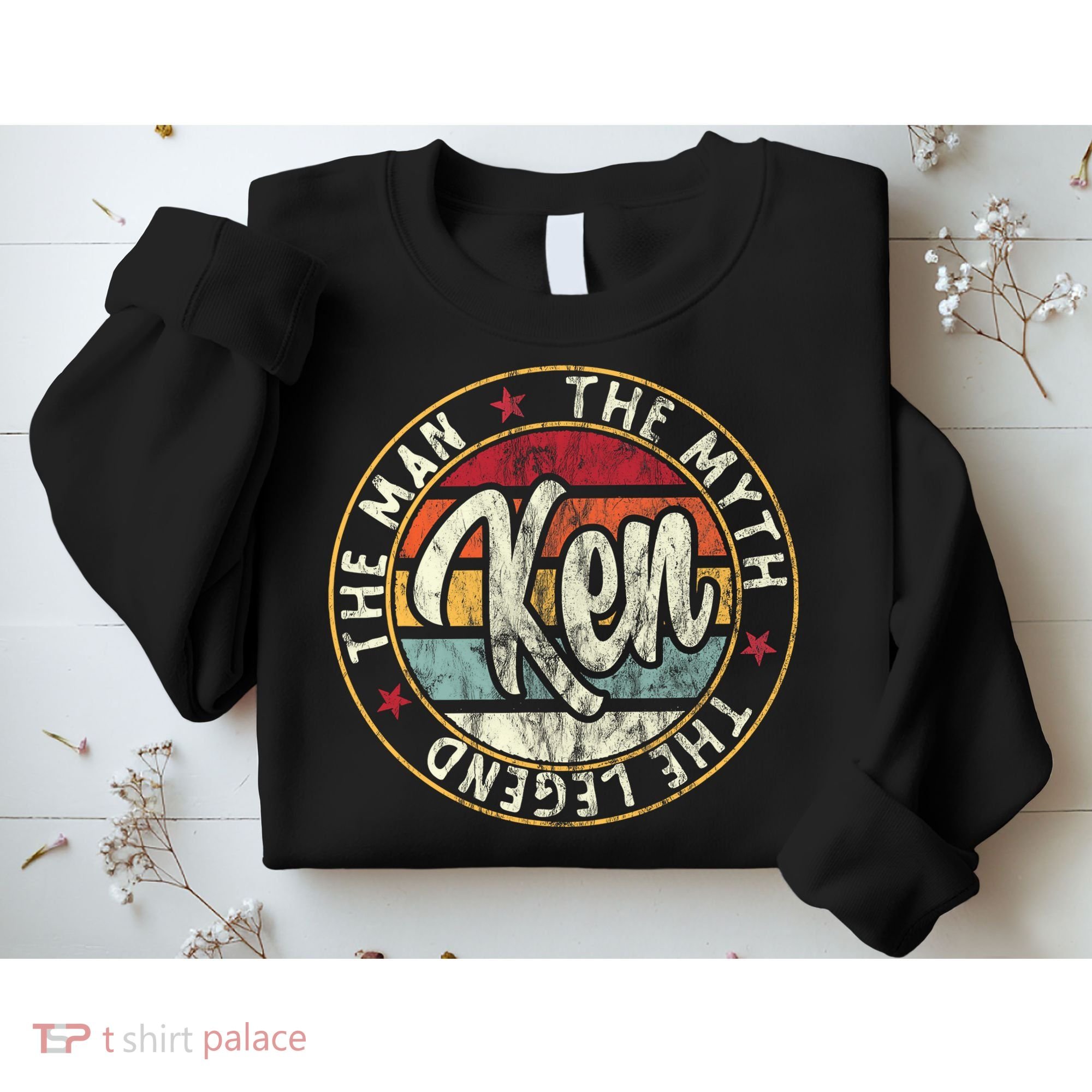 Ken The Man The Myth The Legend First Name Ken Sweatshirt