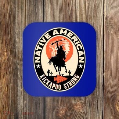 Kickapoo Tribe Native American Indian Pride Strong Gift Coaster