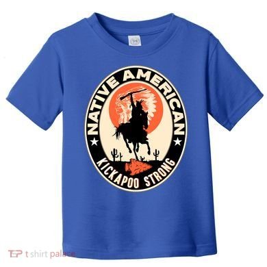 Kickapoo Tribe Native American Indian Pride Strong Gift Toddler T-Shirt