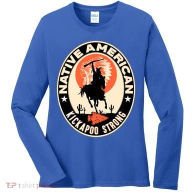 Kickapoo Tribe Native American Indian Pride Strong Gift Women's Long Sleeve Shirt