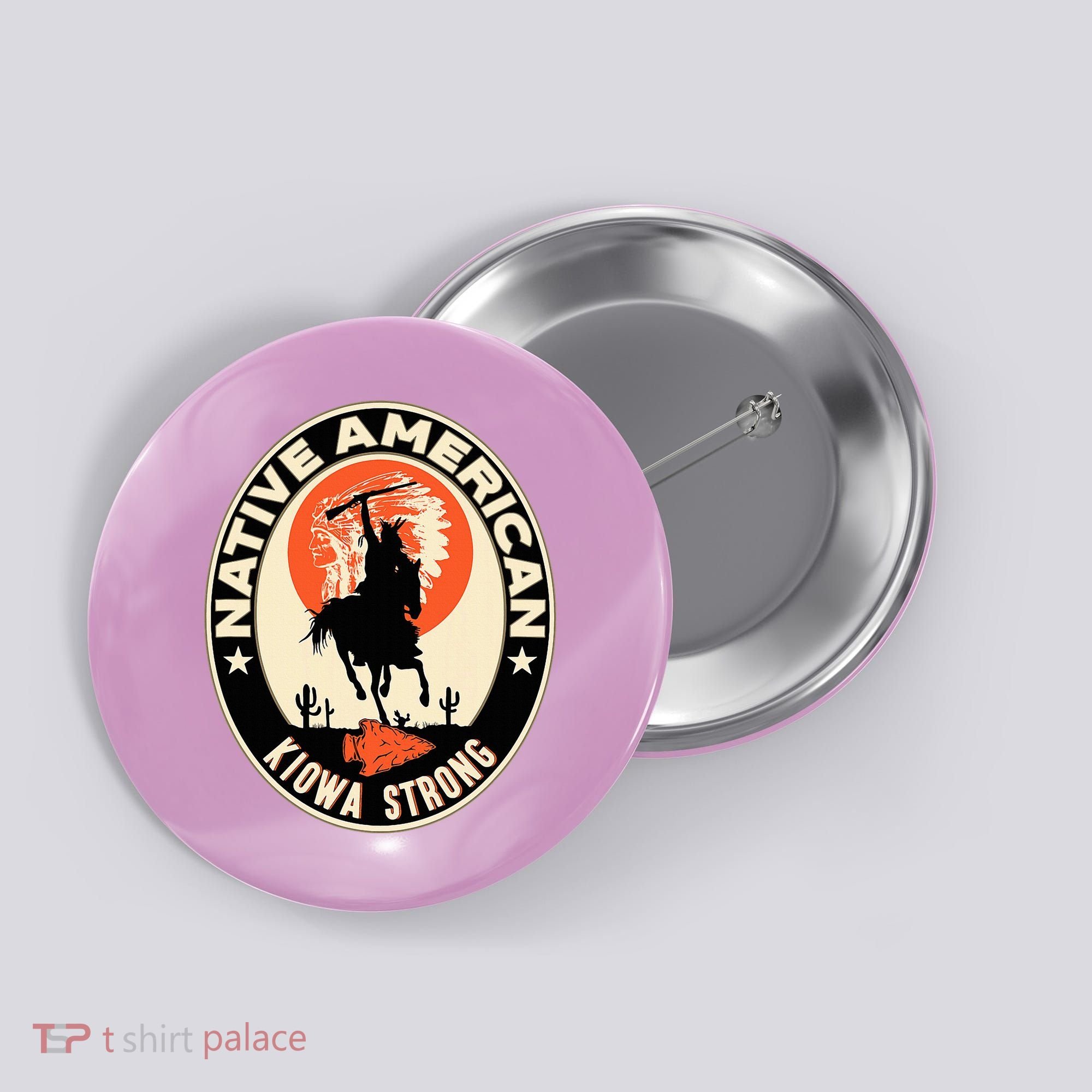 Kiowa Tribe Native American Indian Pride Strong Button