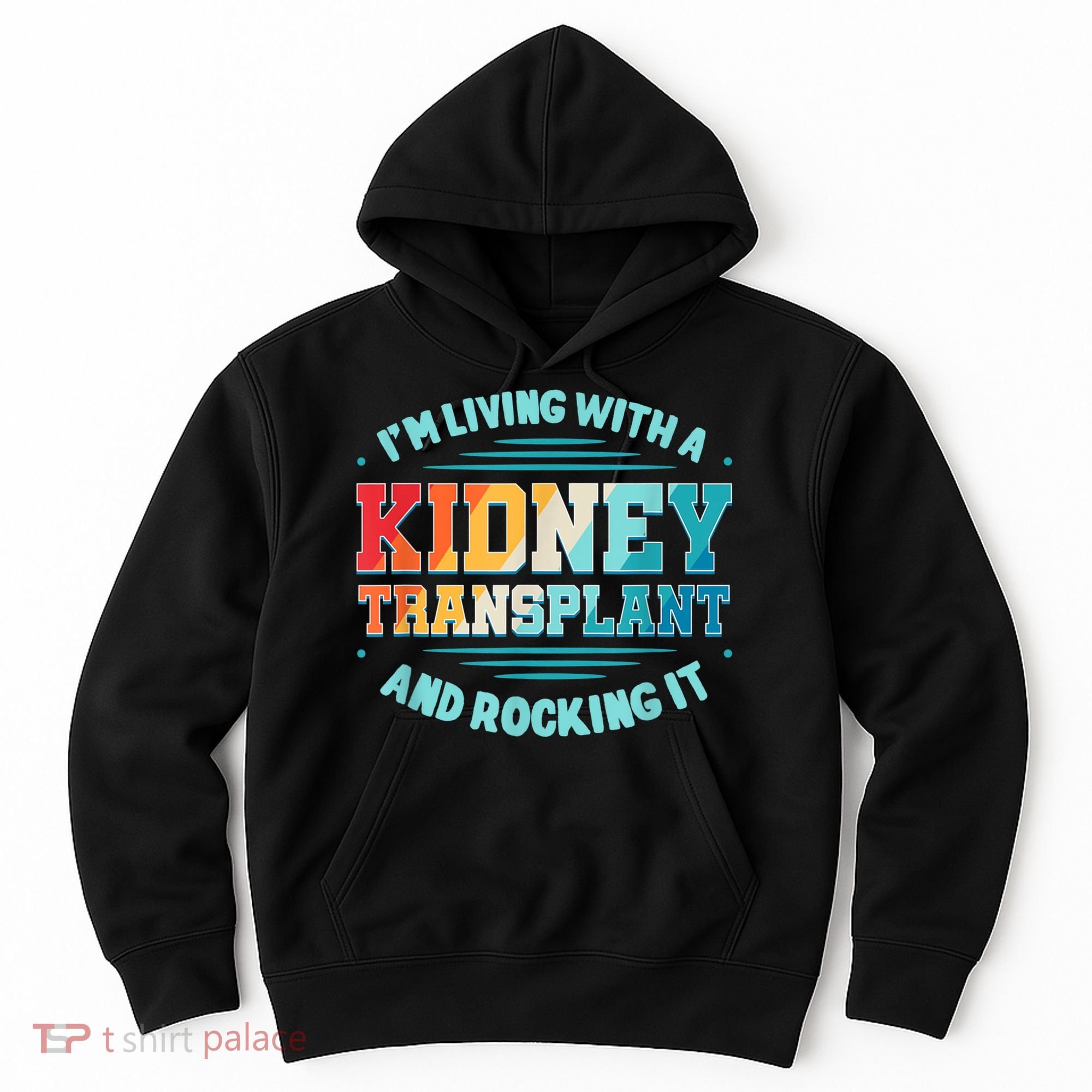 Kidney Transplant Organ Donor Transplantation Recipient Hoodie