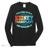 Kidney Transplant Organ Donor Transplantation Recipient Long Sleeve Shirt thumb 0