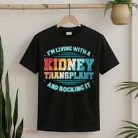 Kidney Transplant Organ Donor Transplantation Recipient T-Shirt thumb 2