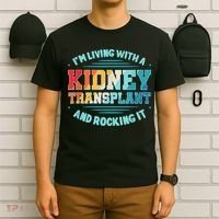 Kidney Transplant Organ Donor Transplantation Recipient T-Shirt thumb 6