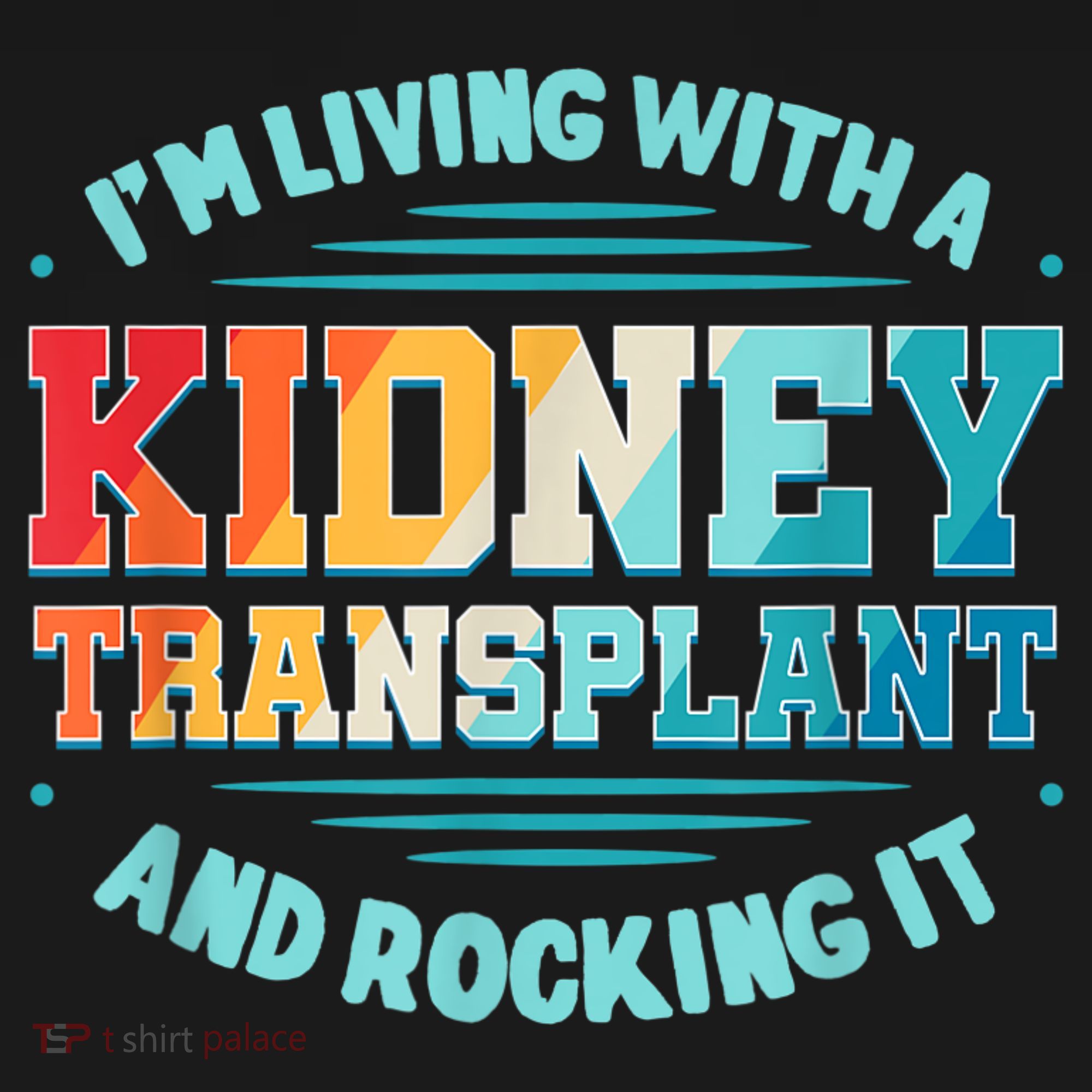 Kidney Transplant Organ Donor Transplantation Recipient T-Shirt
