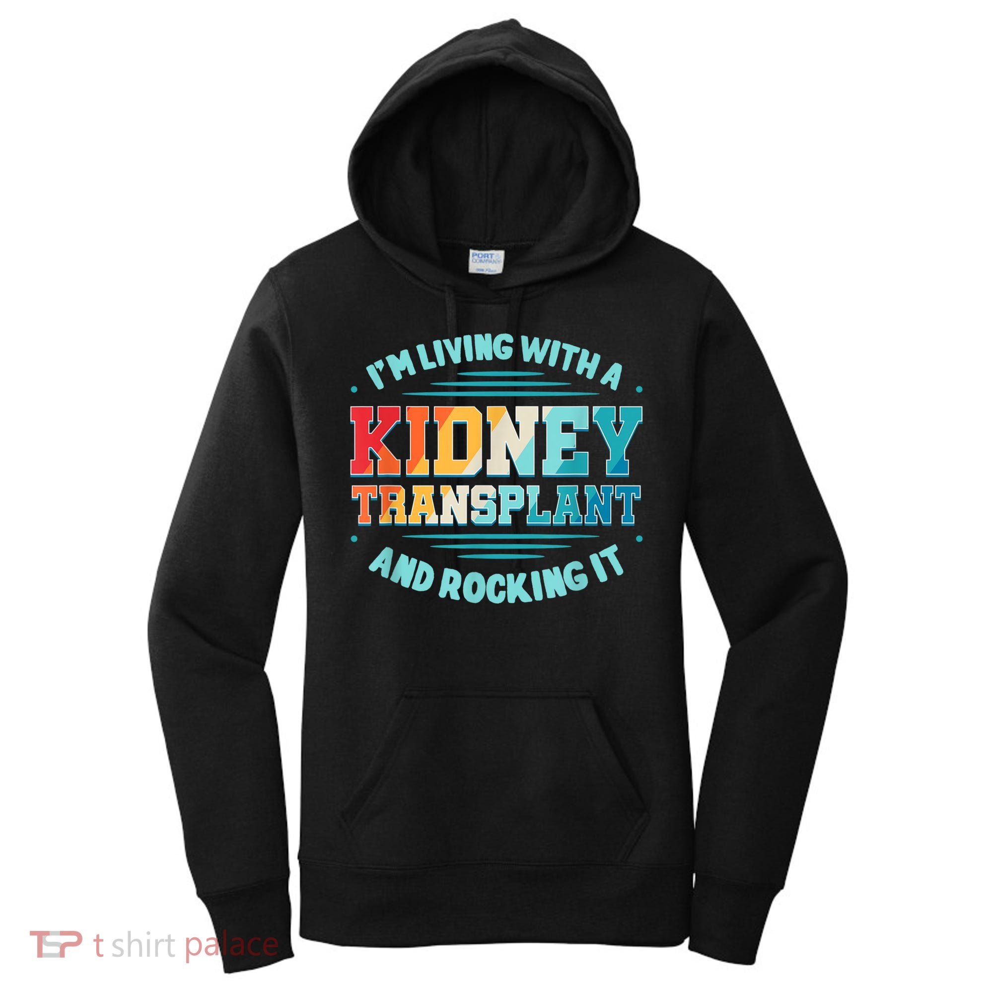 Kidney Transplant Organ Donor Transplantation Recipient Women's Hoodie