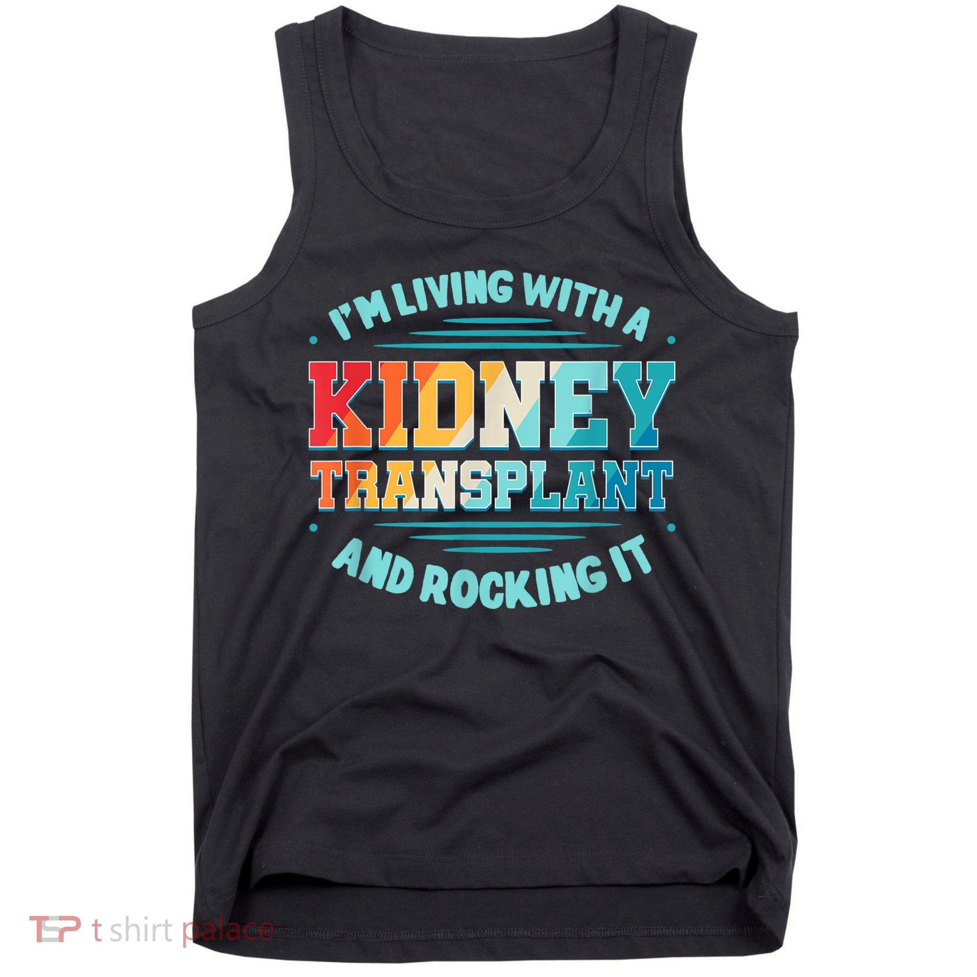 Kidney Transplant Organ Donor Transplantation Recipient Tank Top