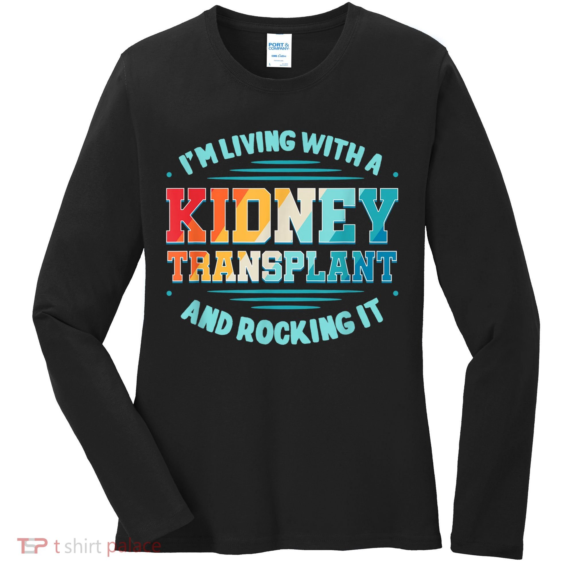 Kidney Transplant Organ Donor Transplantation Recipient Women's Long Sleeve Shirt