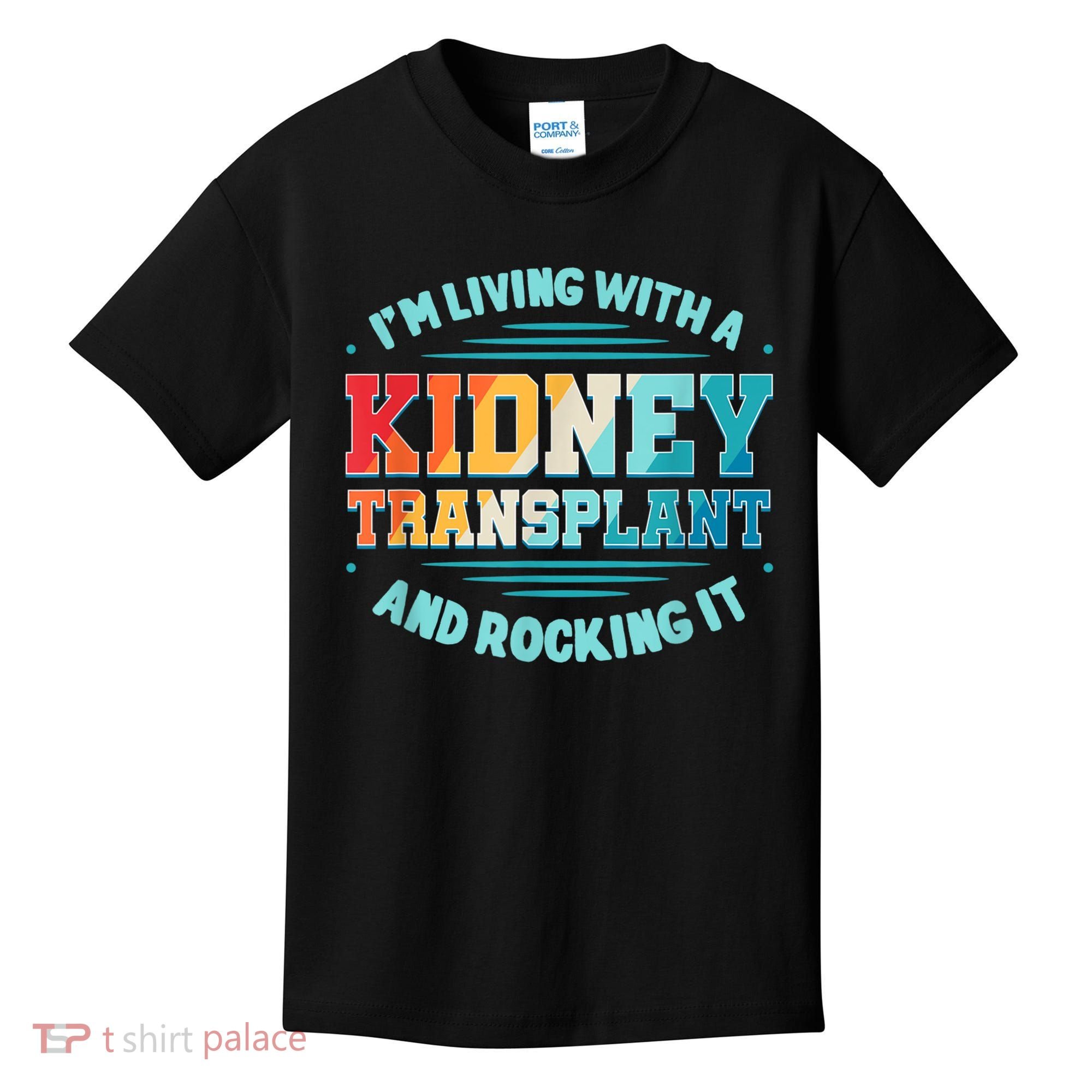 Kidney Transplant Organ Donor Transplantation Recipient Kids T-Shirt