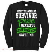 Kidney Transplant Organ Recipient Survivor Gift Sweatshirt thumb 0