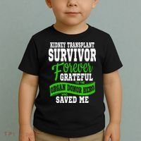 Kidney Transplant Organ Recipient Survivor Gift Toddler T-Shirt thumb 2