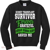 Kidney Transplant Organ Recipient Survivor Gift Kids Sweatshirt thumb 0