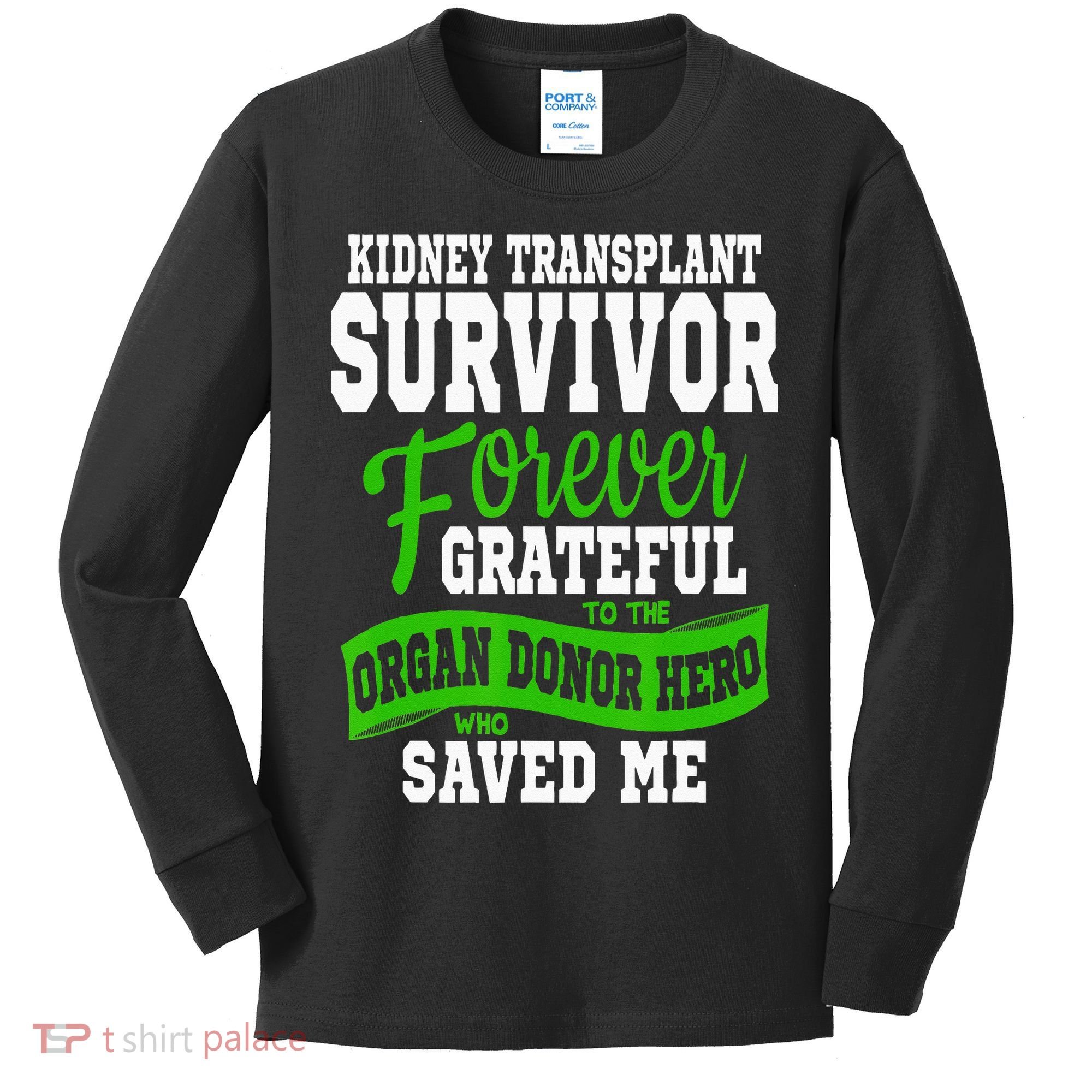 Kidney Transplant Organ Recipient Survivor Gift Kids Long Sleeve Shirt