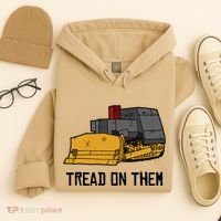 Killdozer Tread On Them Modified Bulldozer Tank Hoodie thumb 4