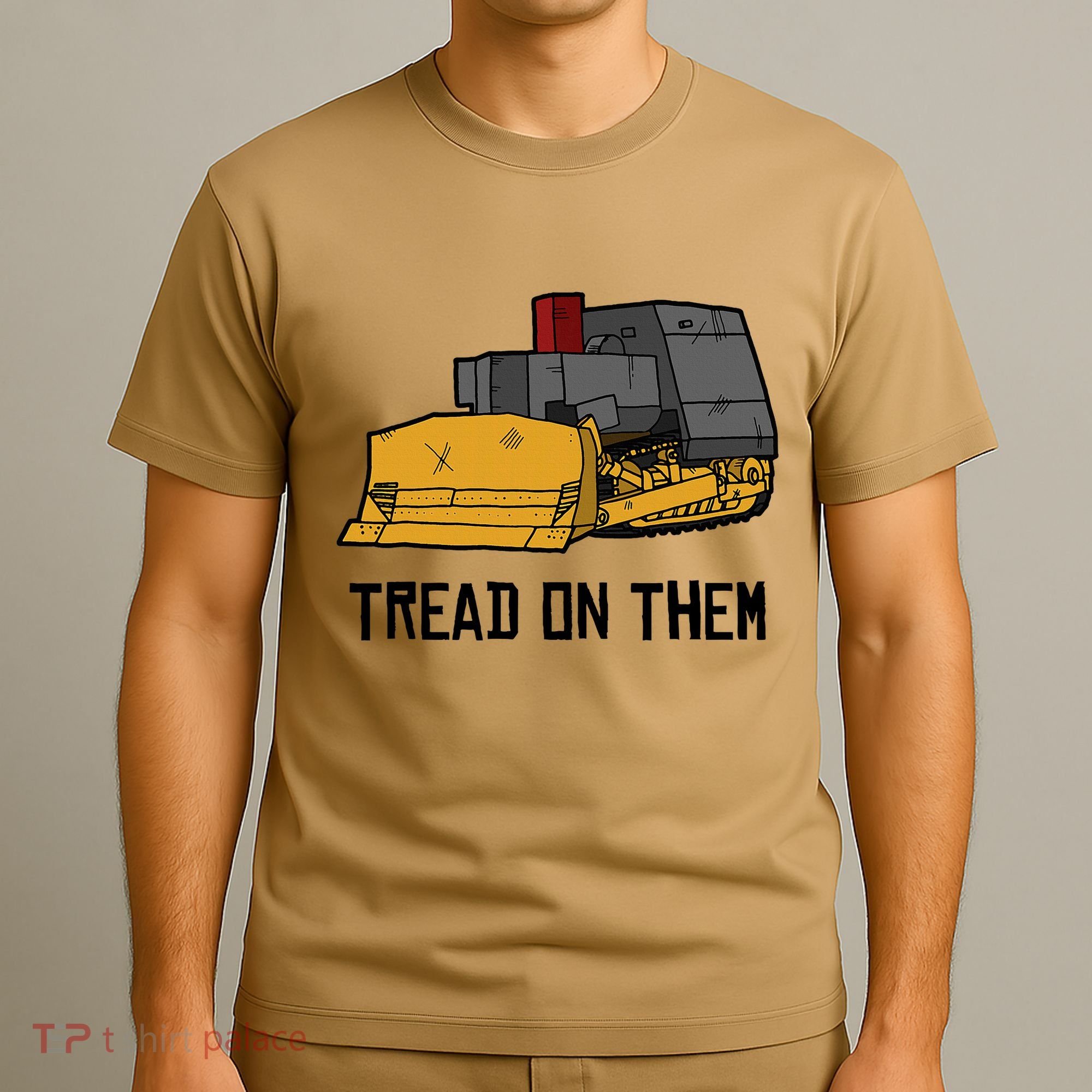 Killdozer Tread On Them Modified Bulldozer Tank T-Shirt