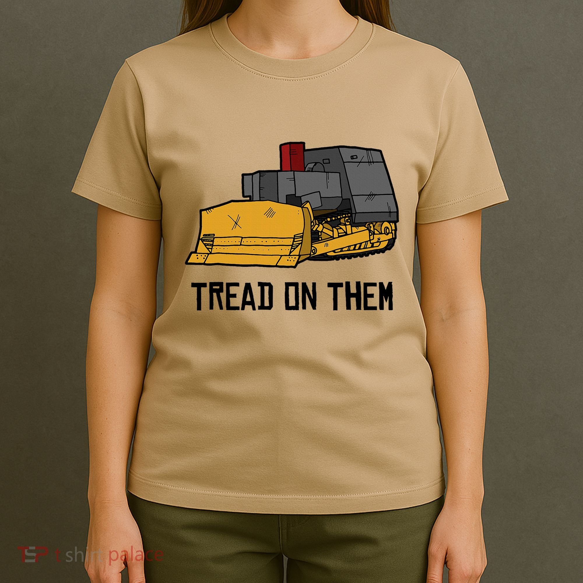 Killdozer Tread On Them Modified Bulldozer Tank T-Shirt