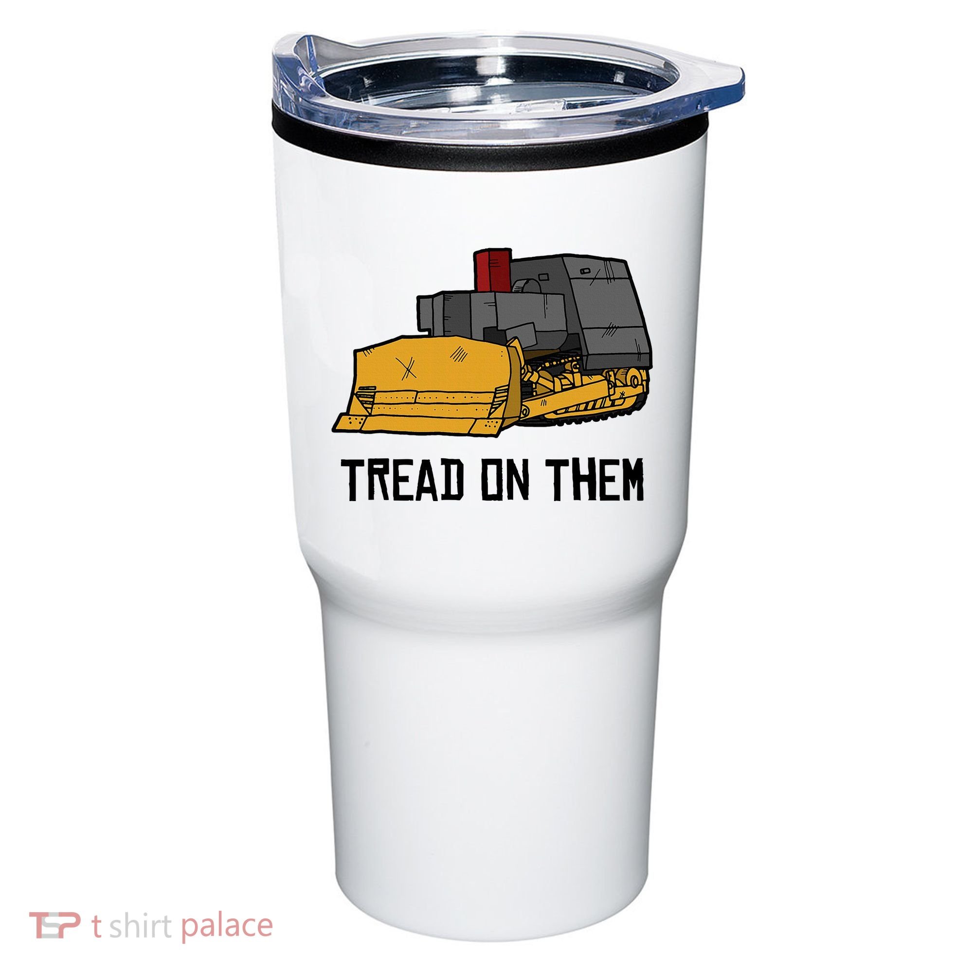 Killdozer Tread On Them Modified Bulldozer Tank Tumbler