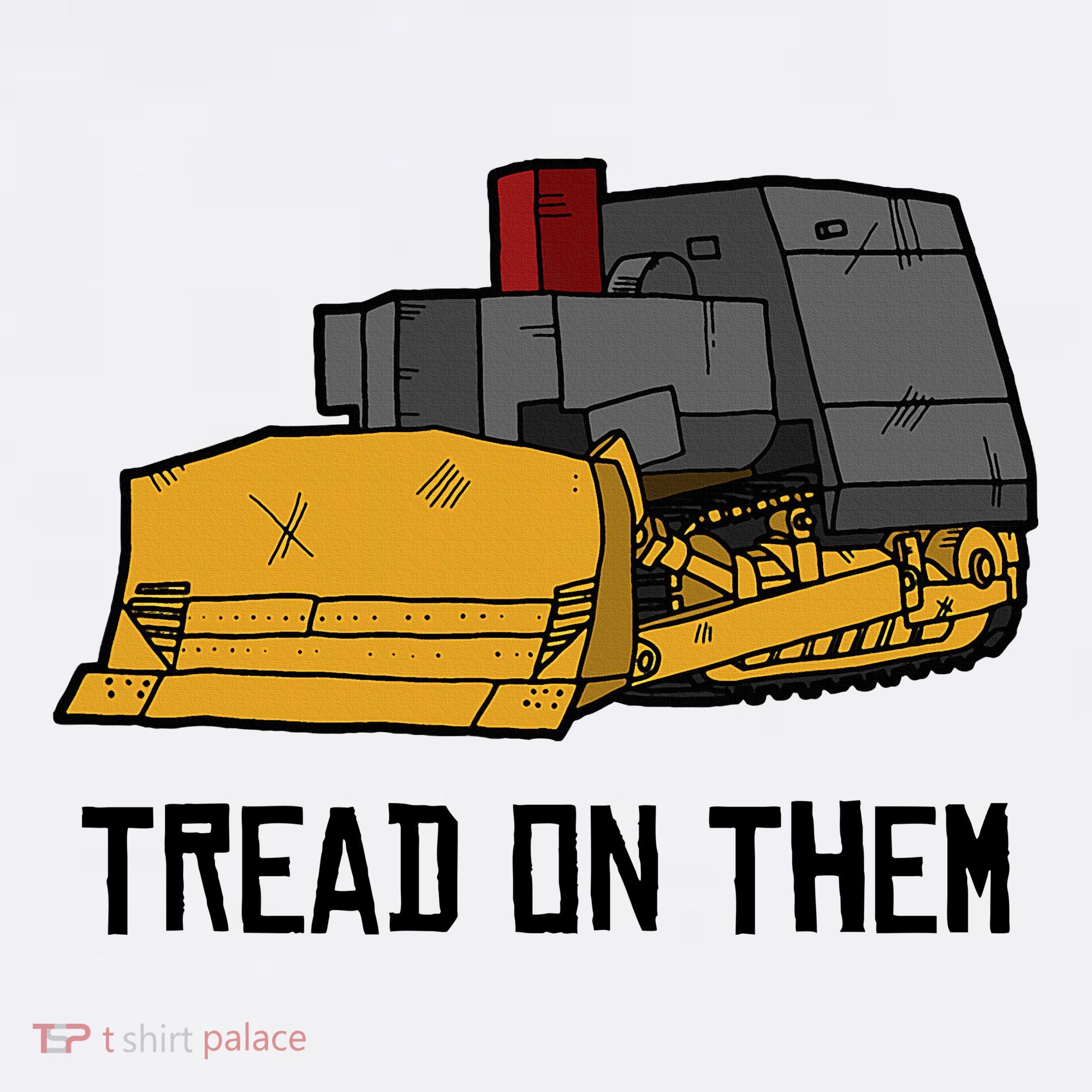Killdozer Tread On Them Modified Bulldozer Tank Tumbler