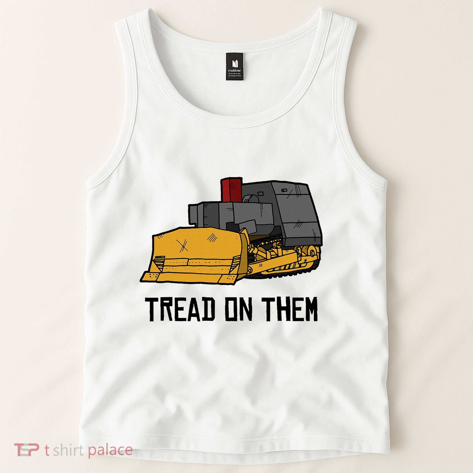 Killdozer Tread On Them Modified Bulldozer Tank Tank Top
