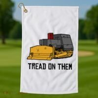 Killdozer Tread On Them Modified Bulldozer Tank Golf Towel thumb 1