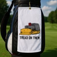 Killdozer Tread On Them Modified Bulldozer Tank Golf Towel thumb 2